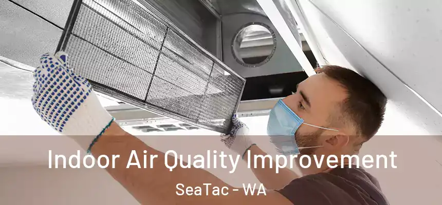  Indoor Air Quality Improvement SeaTac - WA