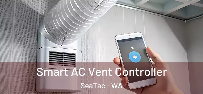 Smart AC Vent Controller SeaTac - WA